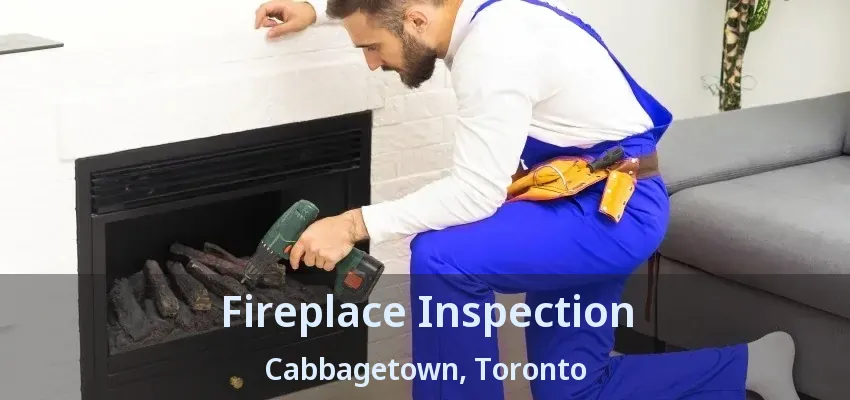 Fireplace Inspection Cabbagetown, Toronto - ON Fireplace Inspection Cabbagetown, Toronto - ON