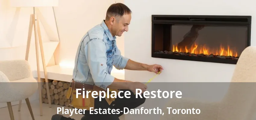 Fireplace Restore Playter Estates-Danforth, Toronto - ON Fireplace Restore Playter Estates-Danforth, Toronto - ON