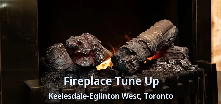 Fireplace Tune Up Keelesdale-Eglinton West, Toronto - ON Fireplace Tune Up Keelesdale-Eglinton West, Toronto - ON