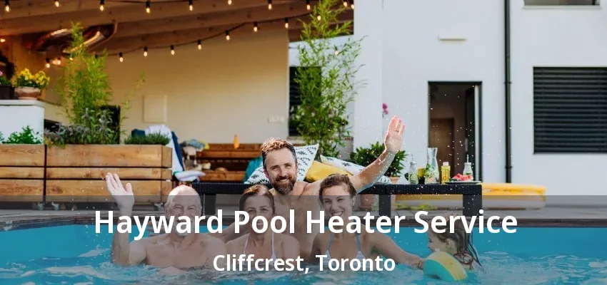 Hayward Pool Heater Service Cliffcrest, Toronto - ON Hayward Pool Heater Service Cliffcrest, Toronto - ON