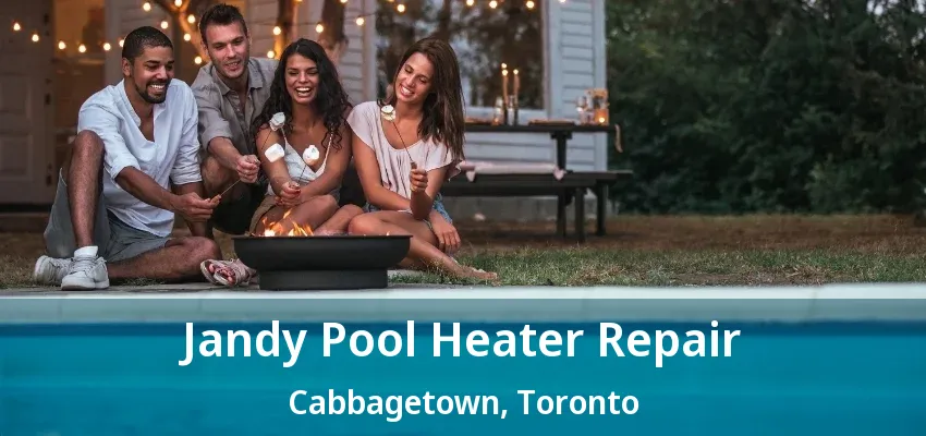 Jandy Pool Heater Repair Cabbagetown, Toronto - ON Jandy Pool Heater Repair Cabbagetown, Toronto - ON