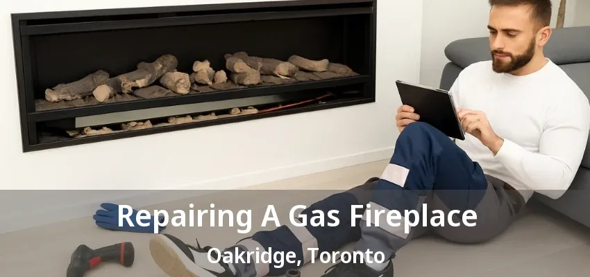 Repairing A Gas Fireplace Oakridge, Toronto - ON Repairing A Gas Fireplace Oakridge, Toronto - ON