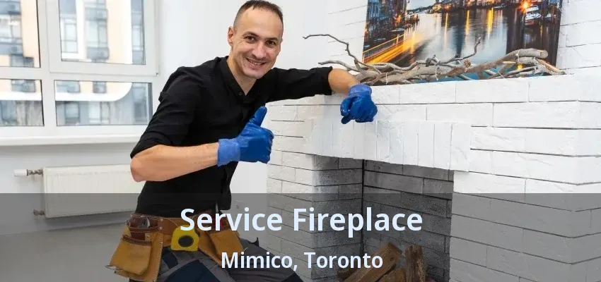 Service Fireplace Mimico, Toronto - ON