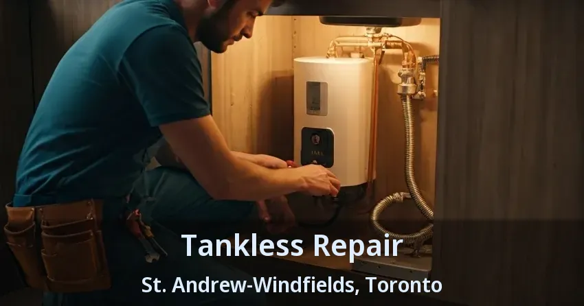 Tankless Repair St. Andrew-Windfields, Toronto - ON
